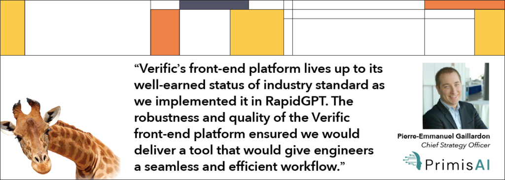 “Verific’s front-end platform lives up to its well-earned status of industry standard as we implemented it in RapidGPT. The robustness and quality of the Verific front-end platform ensured we would deliver a tool that would give engineers a seamless and efficient workflow.”